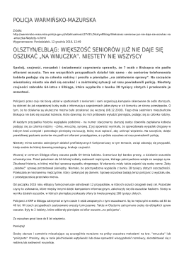 większość seniorów już nie daje się oszukać „na wnuczka”. niestety