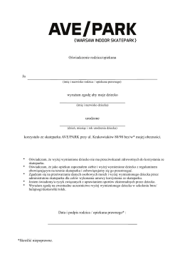 Oświadczenie rodzica/opiekuna Ja wyrażam zgodę aby moje