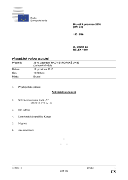 15318/16 in/kno 1 GIP 1B 1. Přijetí pořadu jednání Nelegislativní