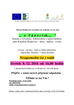 &bdquo; o V &aacute; noc &iacute; ch..... &ldquo; Nezapomeňte (se ) vr&aacute;tit čtvrtek