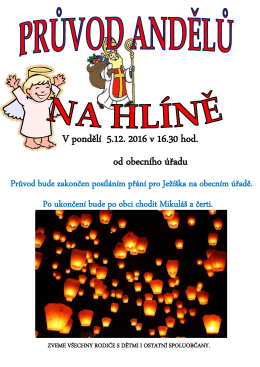 V pondělí 5.12. 2016 v 16.30 hod. od obecního úřadu