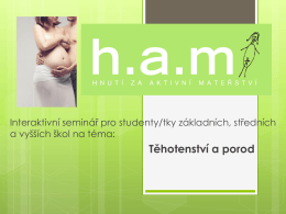 Těhotenstv&iacute; a porod