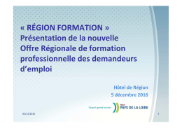 « RÉGION FORMATION » Présentation de la nouvelle Offre