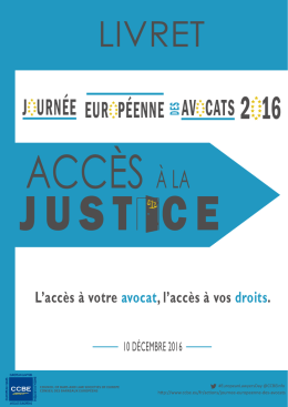 Thème : « L`accès à votre avocat, l`accès à vos droits