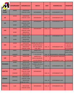 ENTRAÎNEMENT HORAIRES/LIEU MATCH DATE HORAIRES/LIEU
