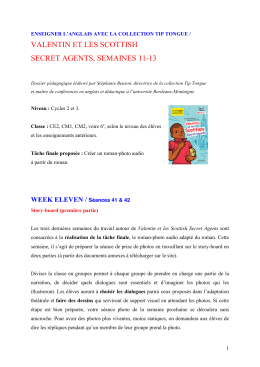 valentin et les scottish secret agents, semaines 11-13