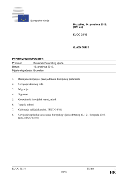EUCO 35/16 TK/mr 1 DPG 1. Razmjena mi&scaron;ljenja s predsjednikom
