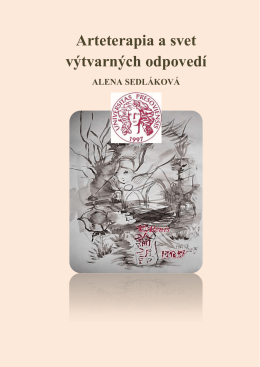 Arteterapia a svet v&yacute;tvarn&yacute;ch odpoved&iacute;