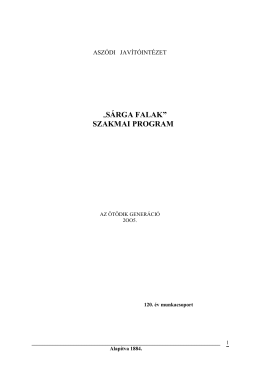 „sárga falak” szakmai program - Az Aszódi Javítóintézet Honlapja