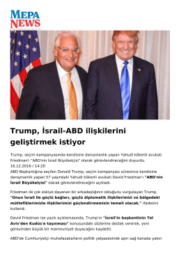 Trump, İsrail-ABD ilişkilerini geliştirmek istiyor