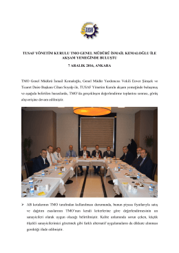 TUSAF YÖNETİM KURULU TMO GENEL MÜDÜRÜ İSMAİL