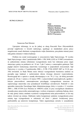 Szanowna Pani Minister Uprzejmie informuję, że na tle jednej ze
