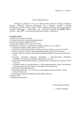 Zakrzewo, 15.12.2016 r. Z awiadomienie Działając na podstawie