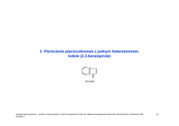 3. Pierścienie pięcioczłonowe z jednym heteroatomem, indole (2,3