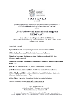 P O Z V Á N K A „Stálý zdravotně humanitární program MEDEVAC“