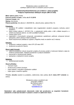 zaměstnankyně/zaměstnanec pro evidenci v r&aacute;mci projektu Podpora