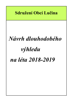 Návrh dlouhodobého výhledu na léta 2018-2019