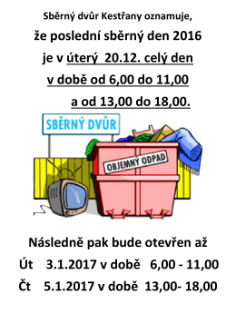 že poslední sběrný den 2016 je v úterý 20.12. celý den v