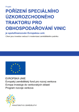 POŘÍZENÍ SPECIÁLNÍHO ÚZKOROZCHODNÉHO TRAKTORU PRO