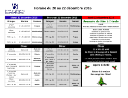 Horaire du 20 au 22 décembre 2016 Mardi 20 décembre 2016