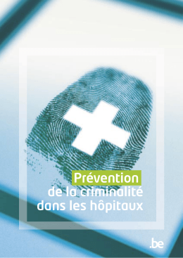Pr&eacute;vention de la criminalit&eacute; dans les h&ocirc;pitaux