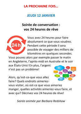 JEUDI 12 JANVIER Soirée de conversation : vos 24 heures de rêve