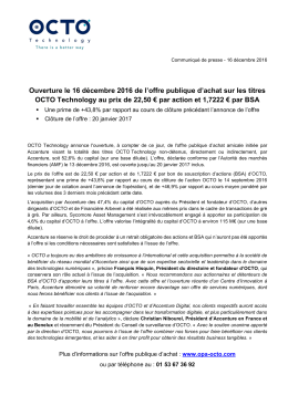 Ouverture le 16 d&eacute;cembre 2016 de l`offre publique d`achat sur les