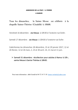 Tous les dimanches, la Sainte Messe est célébrée à la chapelle