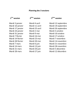 Planning des 3 sessions 1 session Mardi 3 janvier Mardi 10 janvier