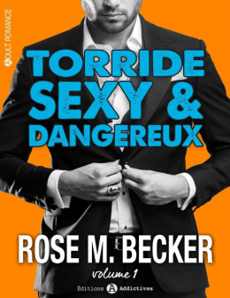Torride, sexy et dangereux