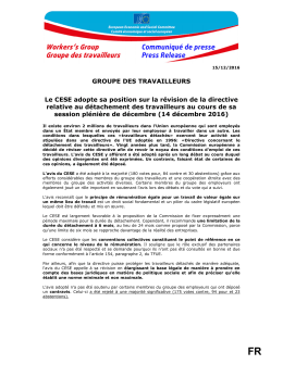 GROUPE DES TRAVAILLEURS Le CESE adopte sa position sur la