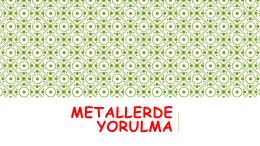 Metallerde Yorulma