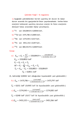 Çekirdek Fiziği I – 8. Uygulama- 1.) Aşağıdaki