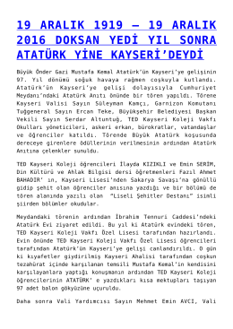 19 aralık 2016 doksan yedi yıl sonra atatürk yine kayseri`deydi