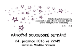 VÁNOČNÍ SOUSEDSKÉ SETKÁNÍ 24. prosince 2016 ve 22:45