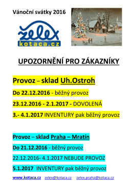 UPOZORNĚN&Iacute; PRO Z&Aacute;KAZN&Iacute;KY Provoz&ndash; sklad Uh.Ostroh