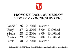 PROVOZNÍ DOBA OÚ MEDLOV V DOBĚ VÁNOČNÍCH SVÁTKŮ