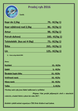 Kapr do 2,5kg 79,- Kč/kg 1) Kapr výběrový nad 2,5kg 86,