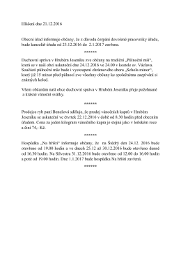 Hl&aacute;&scaron;en&iacute; dne 21.12.2016 Obecn&iacute; &uacute;řad informuje občany, že z důvodu