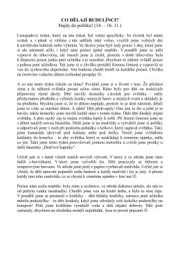 CO DĚLAJ&Iacute; BUDUL&Iacute;NCI? Hajdy do pel&iacute;&scaron;ku! (14. &ndash; 16. 11.)