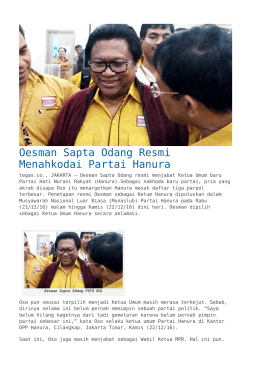 Oesman Sapta Odang Resmi Menahkodai Partai Hanura