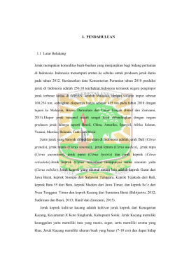 I. PENDAHULUAN 1.1 Latar Belakang Jeruk merupakan komoditas