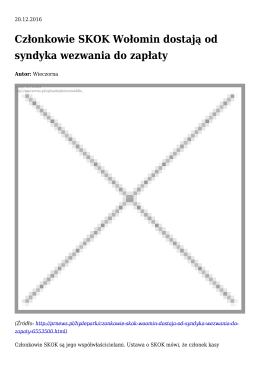 Członkowie SKOK Wołomin dostają od syndyka