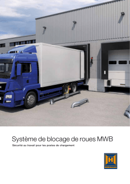 Syst&egrave;me de blocage de roues MWB