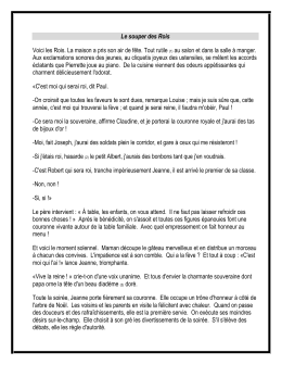 Le souper des Rois Voici les Rois. La maison a pris son air de fête