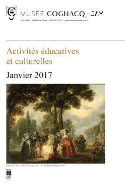 Activités éducatives et culturelles Janvier 2017 - Musée Cognacq-Jay