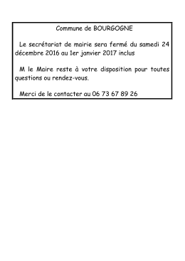 Commune de BOURGOGNE Le secr&eacute;tariat de mairie sera ferm&eacute; du
