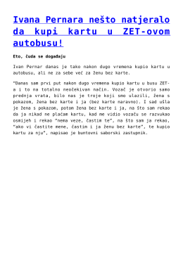 Ivana Pernara ne&scaron;to natjeralo da kupi kartu u ZET-ovom