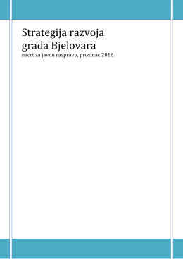 Prijedlog Nacrta Strategije razvoja grada Bjelovara