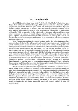 1 METİN ŞERHİNE GİRİŞ Şerh-i Mütûn yani metinler şerhi üstadı